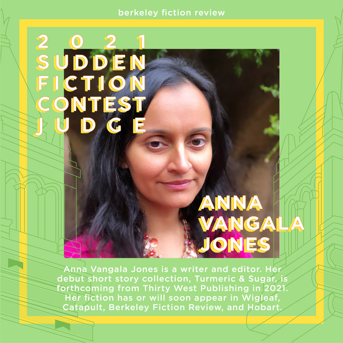 A Case for “the surreal and the strange”: Interview with Anna Vangala Jones, Sudden Fiction Guest Judge and Author of Turmeric & Sugar